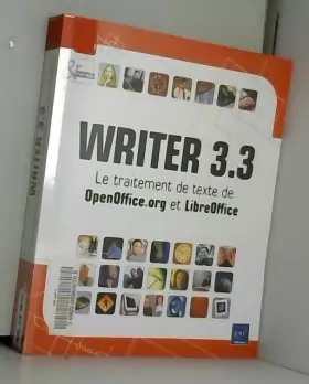 Couverture du produit · WRITER 3.3 - Le traitement de texte de OpenOffice.org et LibreOffice