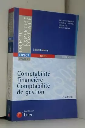 Couverture du produit · Comptabilité financière Comptabilité de gestion : DPECF épreuve n°4, édition 2006 (ancienne édition)