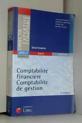 Couverture du produit · Comptabilité financière Comptabilité de gestion : DPECF épreuve n°4, édition 2006 (ancienne édition)