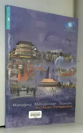 Couverture du produit · Managing Metropolitan Tourism: An Asian Perspective