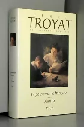 Couverture du produit · La gouvernante française Aliocha Youri (L'oeuvre romanesque d'Henri Troyat.)
