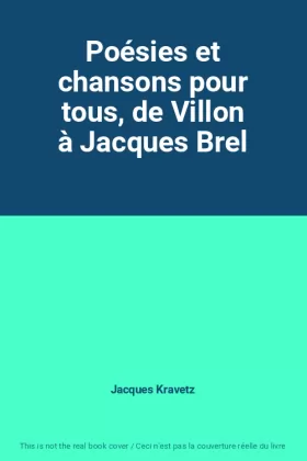 Couverture du produit · Poésies et chansons pour tous, de Villon à Jacques Brel