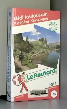 Couverture du produit · Guide du Routard Midi toulousain (Pyrénées, Gascogne) 2014