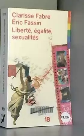 Couverture du produit · Liberté, égalité, sexualité : Actualité politique des questions sexuelles