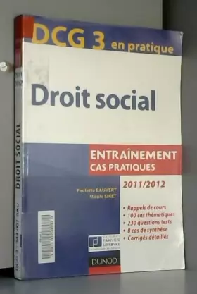 Couverture du produit · DCG 3 - Droit social 2011/2012 - 4e édition - Entrainement, cas pratiques