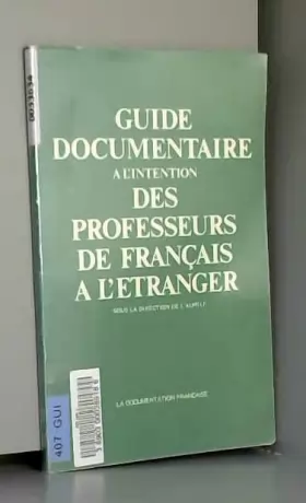 Couverture du produit · Guide documentaire à l'intention des professeurs de français à l'étranger : Région parisienne