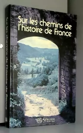 Couverture du produit · Sur les chemins de l'histoire de France