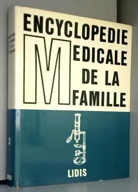 Couverture du produit · Encyclopedie medicale de la famille. tome 3.