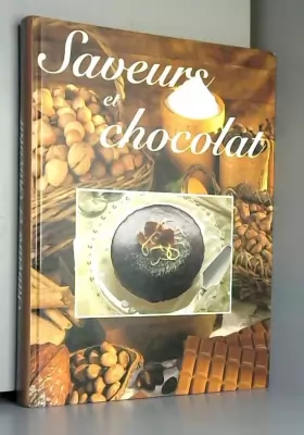 Couverture du produit · Saveurs et chocolat