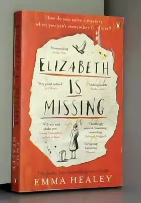Couverture du produit · Elizabeth is Missing [Paperback] [Jan 01, 2005] Healey Emma