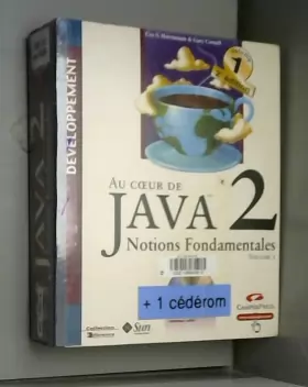Couverture du produit · Au coeur de Java 2, tome 1: Notions fondamentales