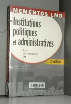 Couverture du produit · Institutions politiques et administratives : France, Union européenne, ONU