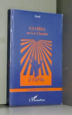 Couverture du produit · Gloria Ou un Chemin