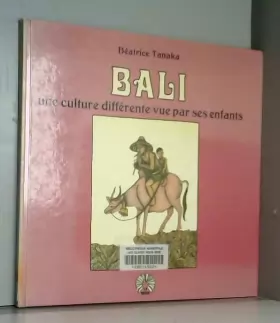 Couverture du produit · Bali : Une culture différente vue par ses enfants
