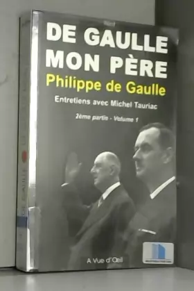 Couverture du produit · De Gaulle Mon Père