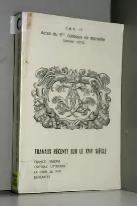 Couverture du produit · Travaux récents sur le XVIIe siècle (colloque de Marseille)