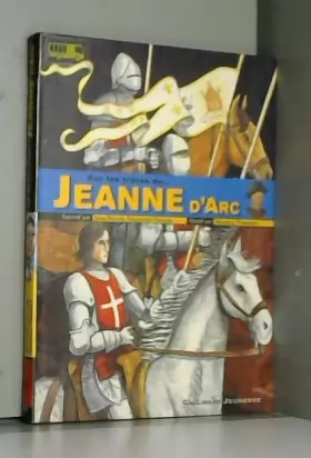 Couverture du produit · Sur les traces de Jeanne d'Arc