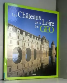 Couverture du produit · Les Châteaux de la Loire