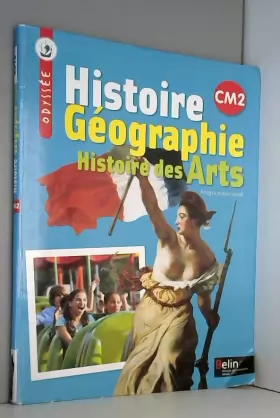 Couverture du produit · Histoire Géographie Histoire des Arts CM2 : Programmes 2008