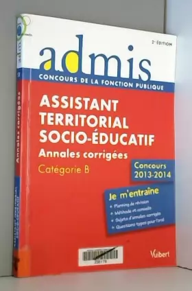 Couverture du produit · Concours Assistant territorial socio-éducatif - Annales corrigées - Catégorie B - Concours 2013-2014