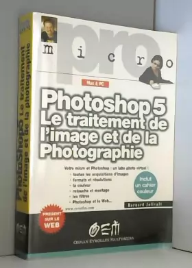 Couverture du produit · Photoshop 5, traitement de l'image et de la photo
