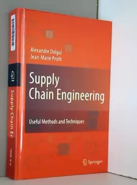 Couverture du produit · Supply Chain Engineering: Useful Methods and Techniques
