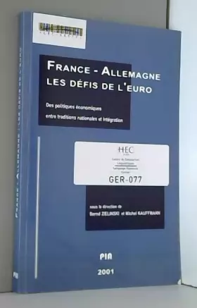 Couverture du produit · France - Allemagne : les défis de l'euro. Des politiques économiques entre traditions nationales et intégration