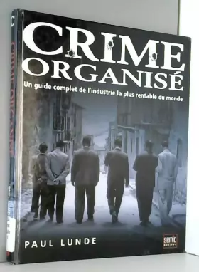 Couverture du produit · Crime organisé : Un guide complet de l'industrie la plus rentable du monde