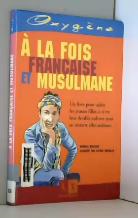 Couverture du produit · A la fois française et musulmane