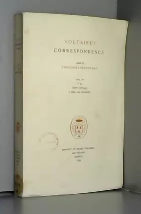 Couverture du produit · Voltaire's Correspondence, Vol. IV: 1735, Letters 796 - 944, A Time for Thought