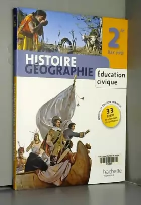 Couverture du produit · Histoire Géographie Education civique 2de Bac Pro - Livre élève manuel format compact - Ed. 2013