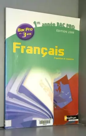 Couverture du produit · FRANCAIS 1E ANNEE BAC PRO 3 AN