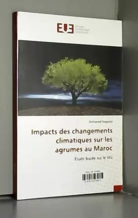 Couverture du produit · Impacts des changements climatiques sur les agrumes au Maroc: Étude basée sur le SIG