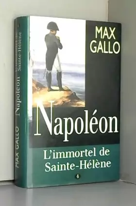 Couverture du produit · NAPOLEON L'IMMORTEL DE SAINT-HELENE