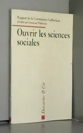 Couverture du produit · Ouvrir les sciences sociales : Rapport de la Commission Gulbenkian pour la restructuration des sciences sociales