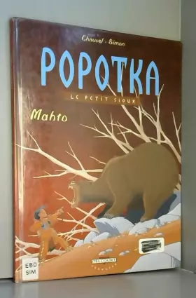 Couverture du produit · Popotka, tome 3 : Mahto - Prix du meilleur album jeunesse 7-8 ans, Angoulême 2004
