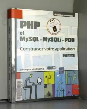 Couverture du produit · PHP et MYSQL - MySQLi - PDO - Construisez votre application [2ème édition]