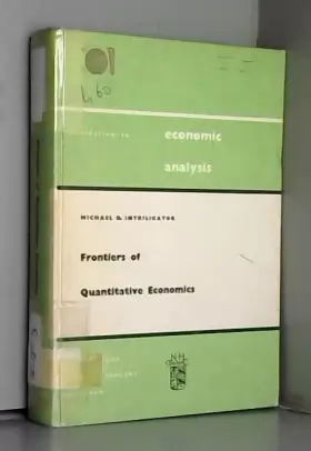 Couverture du produit · Frontiers of quantitative economics: Papers invited for presentation at the Econometric Society Winter Meetings, New York, 1969