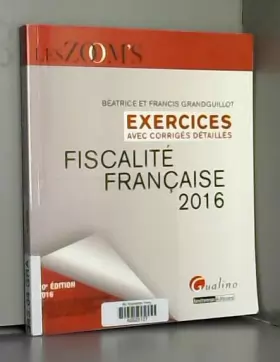 Couverture du produit · Exercices de fiscalité française avec corrigés détaillés 2016