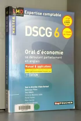 Couverture du produit · DSCG 6 Oral d'économie se déroulant partiellement en anglais Manuel et applications 5e édition