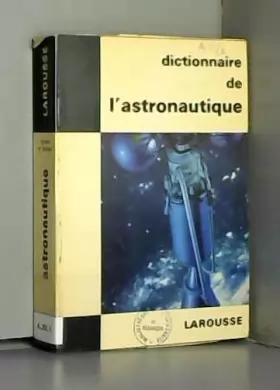 Couverture du produit · Dictionnaire de l"astronautique