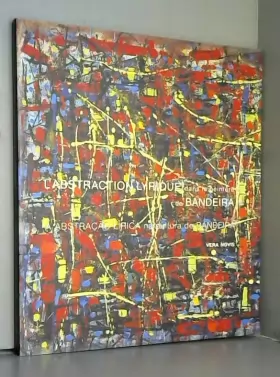 Couverture du produit · L'abstraction lyrique dans la peinture de Bandeira / A Abstraçao lirica na pintura de Bandeira