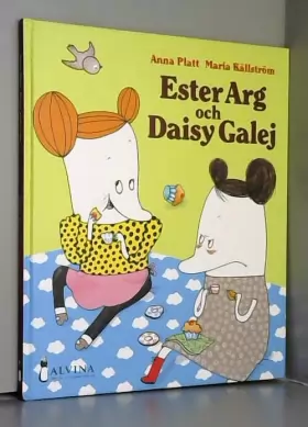 Couverture du produit · Ester Arg och Daisy Galej