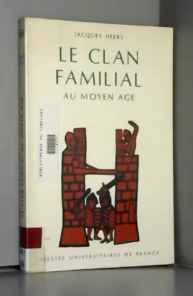 Couverture du produit · Le clan familial au Moyen-Âge