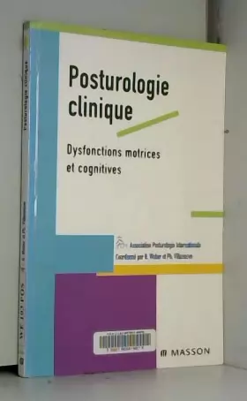 Couverture du produit · Posturologie clinique: Dysfonctions motrices et cognitives