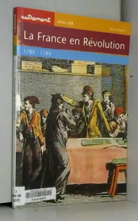 Couverture du produit · La France en Révolution : 1789-1799