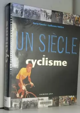Couverture du produit · Un siècle de cyclisme 2010 - 14ème édition mise à jour