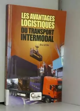 Couverture du produit · Les avantages logistiques du transport intermodal