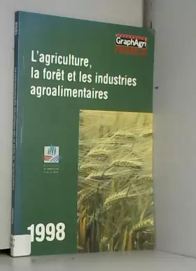 Couverture du produit · L'AGRICULTURE LA FORET ET LES INDUSTRIES AGROALIMENTAIRES