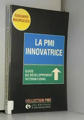 Couverture du produit · La pmi innovatrice : guide du developpement international